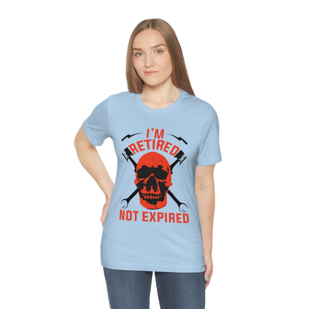 I'm Retired Not Expired - Unisex - Jersey Short Sleeve Tee - Light Colors - T-Shirt