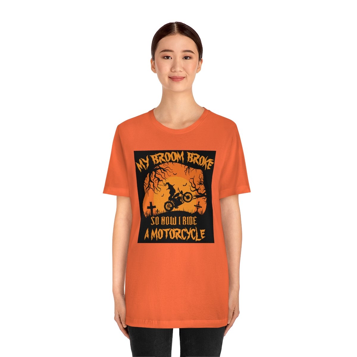 My Broom Broke So I Ride A Motorcycle - Halloween - Unisex Jersey Short Sleeve Tee