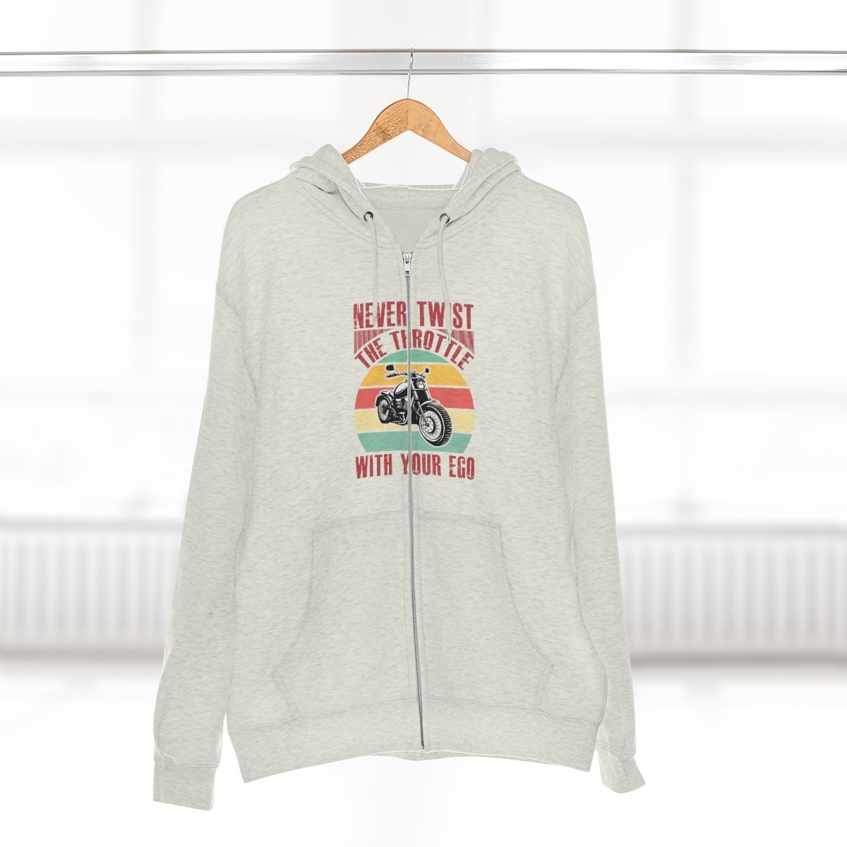 Never Twist The Throttle With Your Ego - Unisex - Premium Full Zip Hoodie