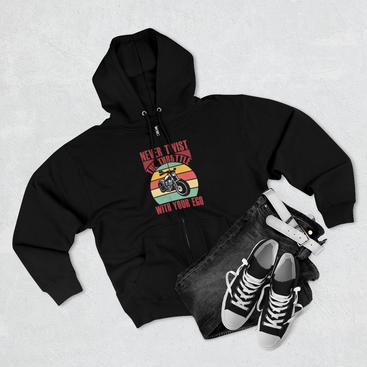 Never Twist The Throttle With Your Ego - Unisex - Premium Full Zip Hoodie